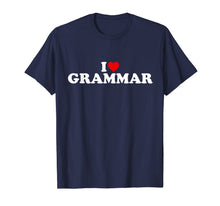 Load image into Gallery viewer, I Love Grammar - Heart T-Shirt-2259798
