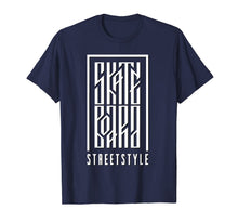 Load image into Gallery viewer, Skateboard Street Style - Skateboarder &amp; Skateboarding T-Shirt
