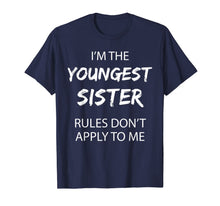 Load image into Gallery viewer, Youngest Sister Shirt Rules Don't Apply To Me Funny Sibling T-Shirt-1077586
