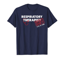 Load image into Gallery viewer, Funny Night Shift Respiratory Therapist Gift RT Therapy RRT T-Shirt
