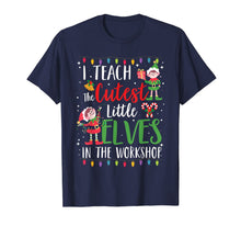 Load image into Gallery viewer, Teacher Christmas Gift I Teach Cutest Elves In The Workshop T-Shirt-1880709
