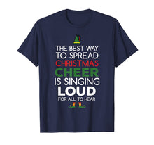 Load image into Gallery viewer, Best Way to Spread Christmas Cheer Shirt
