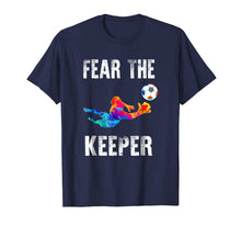 Load image into Gallery viewer, Funny Goalkeeper Gift Shirts: Fear The Keeper Soccer T Shirt-211485
