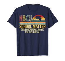 Load image into Gallery viewer, HBCU School Matter Our Educational Roots Are Historical Gift T-Shirt-3448158
