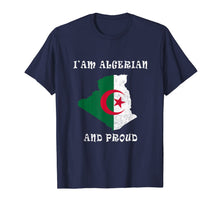 Load image into Gallery viewer, Algeria Flag i'am Algerian and proud T-Shirt
