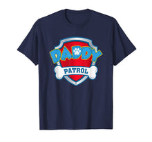 Load image into Gallery viewer, Mens Funny Daddy Patrol T-Shirt - Dog Mom T-Shirt T-Shirt
