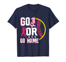 Load image into Gallery viewer, Go Pinkk Or Go Home Breast Cancer Softball T-Shirt

