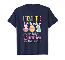 Load image into Gallery viewer, I Teach the Cutest Bunnies in the Patch Easter Teacher T-Shirt-633925
