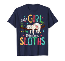 Load image into Gallery viewer, Just a Girl Who Loves Sloths Funny Sloths Lover Gifts T-Shirt

