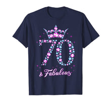 Load image into Gallery viewer, 70 years old &amp; Fabulous Funny Womens 70th Birthday Gifts T-Shirt-354860
