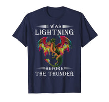 Load image into Gallery viewer, I was lightnings Before the Thunder Dragons T Shirt T-Shirt-1918886
