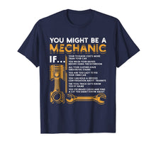 Load image into Gallery viewer, You Might Be A Mechanic If T-Shirt Funny Mechanic Gifts-120573
