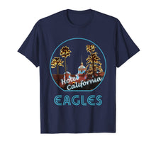 Load image into Gallery viewer, Hotel California - Eagles Fans Vacation Best Gift T-Shirt
