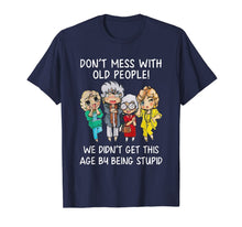 Load image into Gallery viewer, Womens Don't Mess with Old People Funny Gift T-Shirt-1348847
