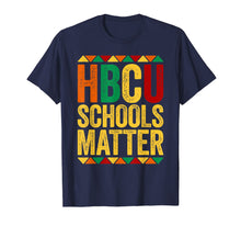 Load image into Gallery viewer, HBCU Schools Matter T-Shirt Historical Black College Alumni T-Shirt-522568
