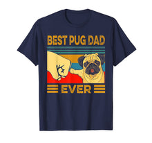 Load image into Gallery viewer, Best Pug Dad Ever Retro Vintage T-Shirt-297097

