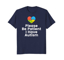 Load image into Gallery viewer, Please Be Patient I Have Autism Shirt Autism Puzzle Shirt
