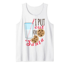 Load image into Gallery viewer, Funny Christmas Cookies And Milk I Put Out For Santa Tank Top

