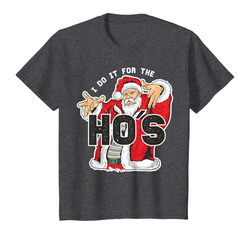 I Do It For The HOs - Funny Retro Rap Santa Gift Idea T-Shirt
