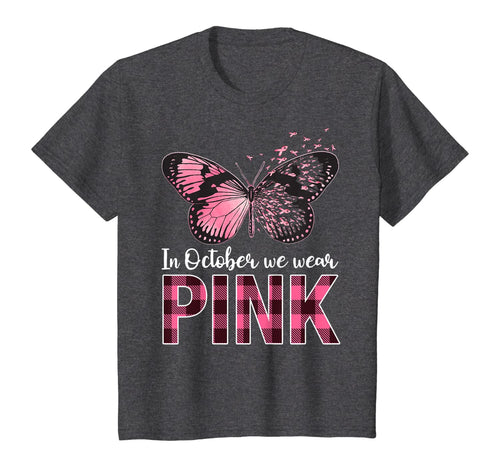 In October We Wear Pink - Breast Cancer Awareness Butterfly  T-Shirt