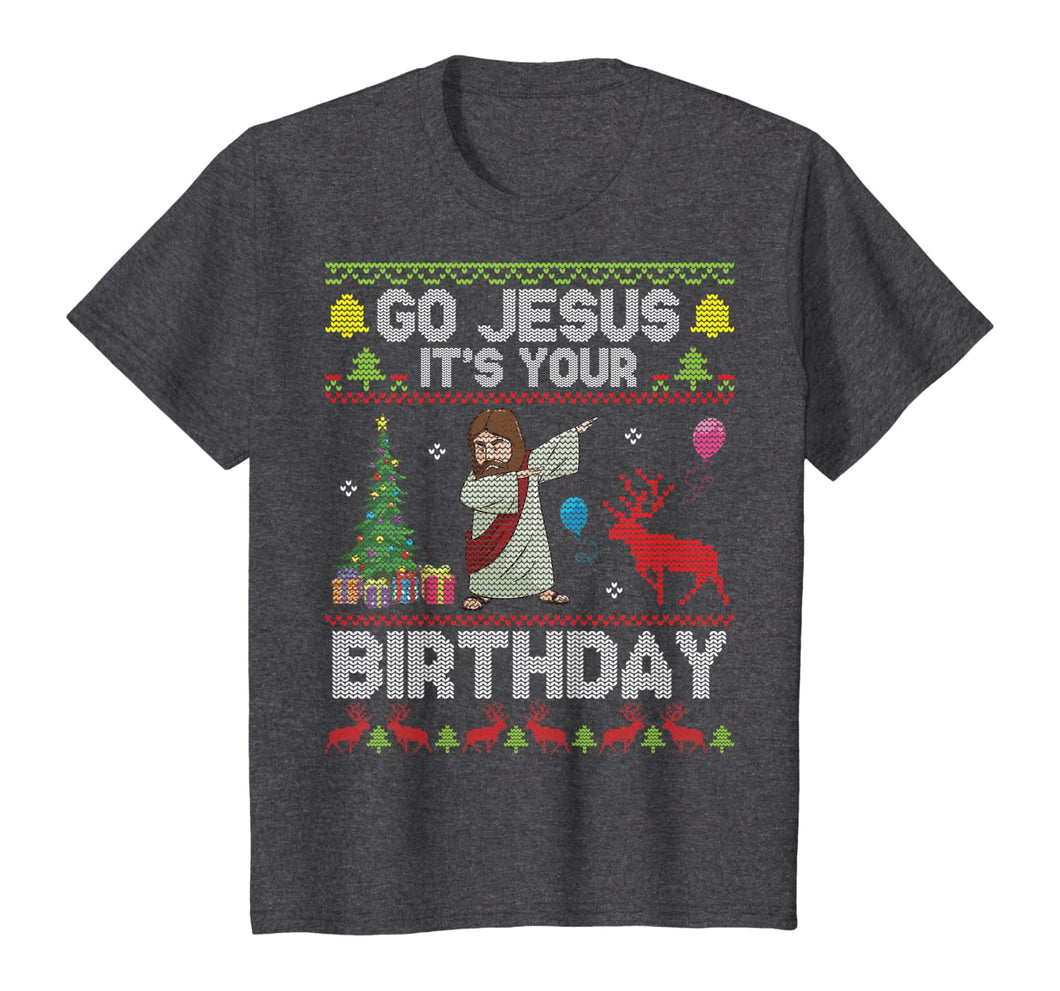 Dabbing With Tree Reindeer Snow Go Jesus It's Your Birthday T-Shirt