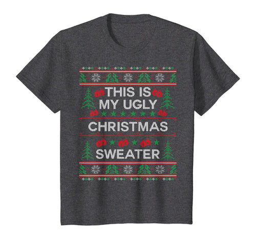 This Is My Ugly Christmas Sweater Funny Christmas T-Shirt