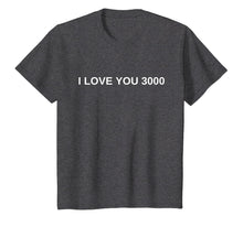 Load image into Gallery viewer, I love you 3000 for women girl gift I know moon back mom T-Shirt
