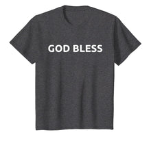 Load image into Gallery viewer, God Bless T-Shirt
