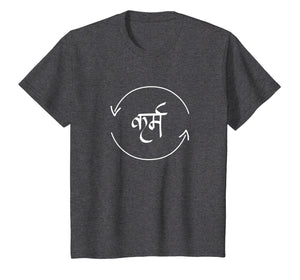 Karma in Hindi Cycle of Life Spirituality Hindu Dharma shirt