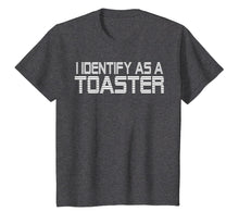 Load image into Gallery viewer, I identify as a Toaster T-Shirt
