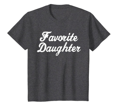 FAVORITE DAUGHTER Funny Gift TShirt Christmas Birthday