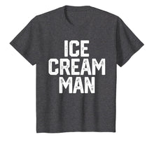 Load image into Gallery viewer, ICE CREAM MAN T-Shirt Party BIRTHDAY Gift Novelty Shirt
