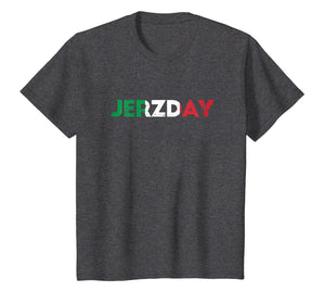 Jersey Jerzday Shore T Shirt Italian Party Funny