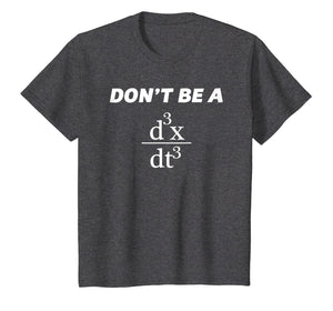 Don't Be A Jerk T-Shirt | Funny Math - Scholar Teacher Nerd