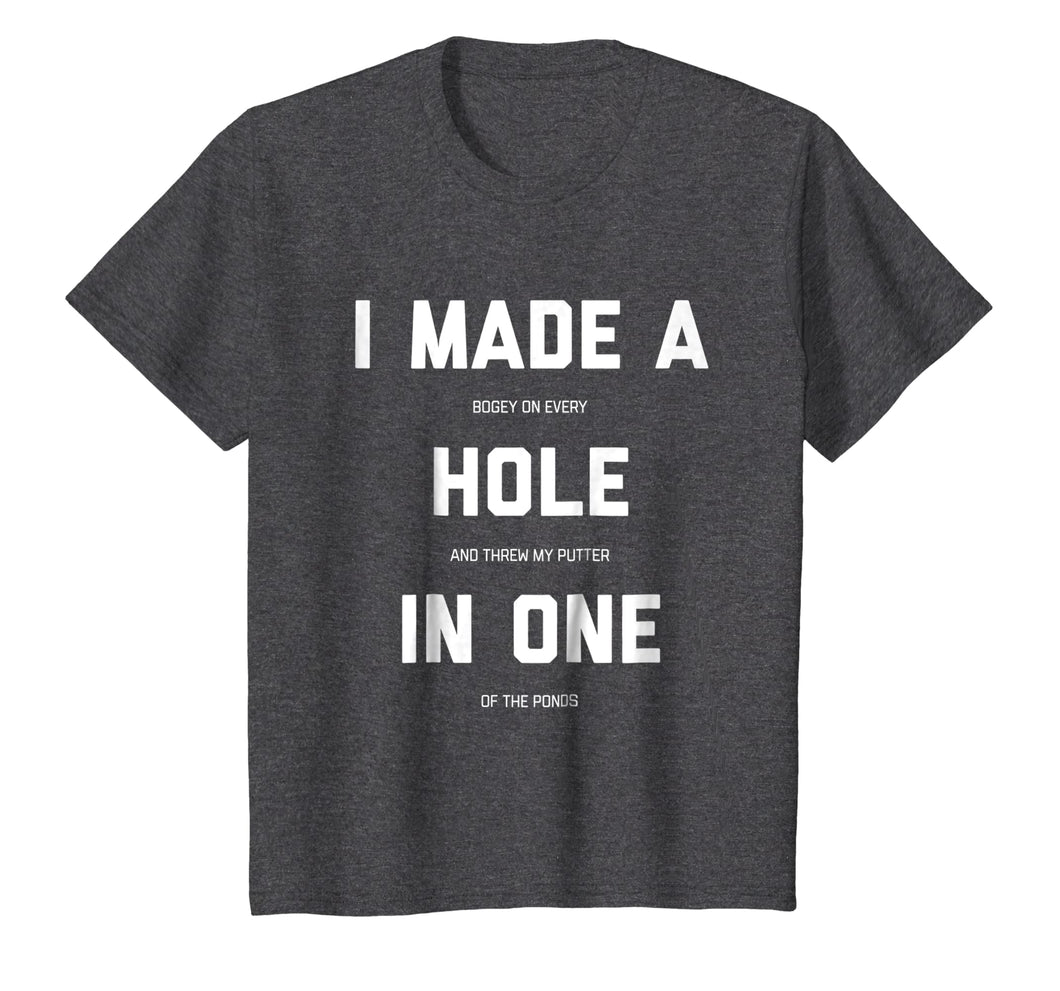 Funny Golf Shirts For Men Women - Hole In One Golf Gag Gifts
