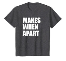 Load image into Gallery viewer, Makes When Apart Shirt - Part 2 Right Side - Couples Shirt
