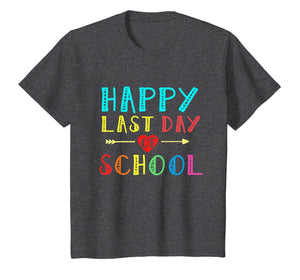 Happy Last Day Of School Teacher Boys Girls Kids Shirt Gift