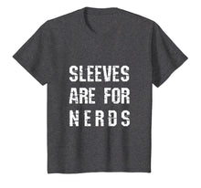 Load image into Gallery viewer, Sleeves Are For Nerds Shirt Gold Mining T-shirt
