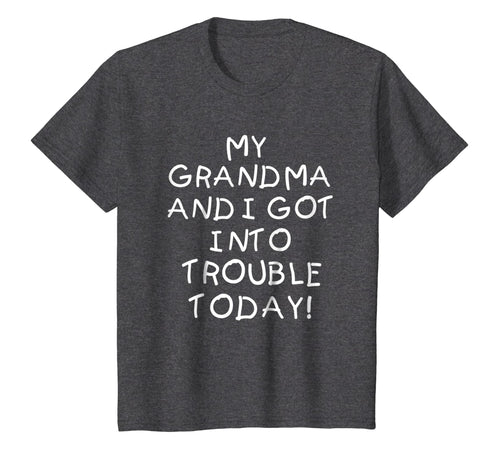 My Grandma and I Got In Trouble Today T Shirt for Kids Teens