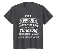 Load image into Gallery viewer, Funny Proud Father in Law Shirt Dad Fathers Day Gift Ideas
