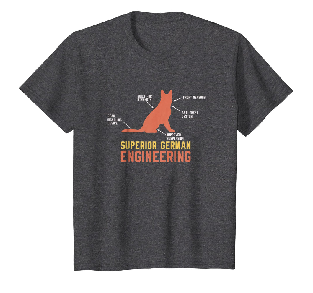 German Shepherd T-Shirt: Superior German Engineering