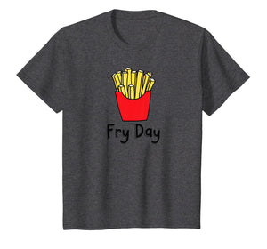 Fry Day Funny French Fries Friday Humor T-Shirt
