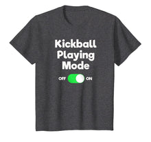 Load image into Gallery viewer, Kickball T-Shirt Gift - Funny Player Mode
