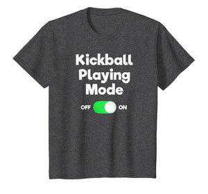 Kickball T-Shirt Gift - Funny Player Mode