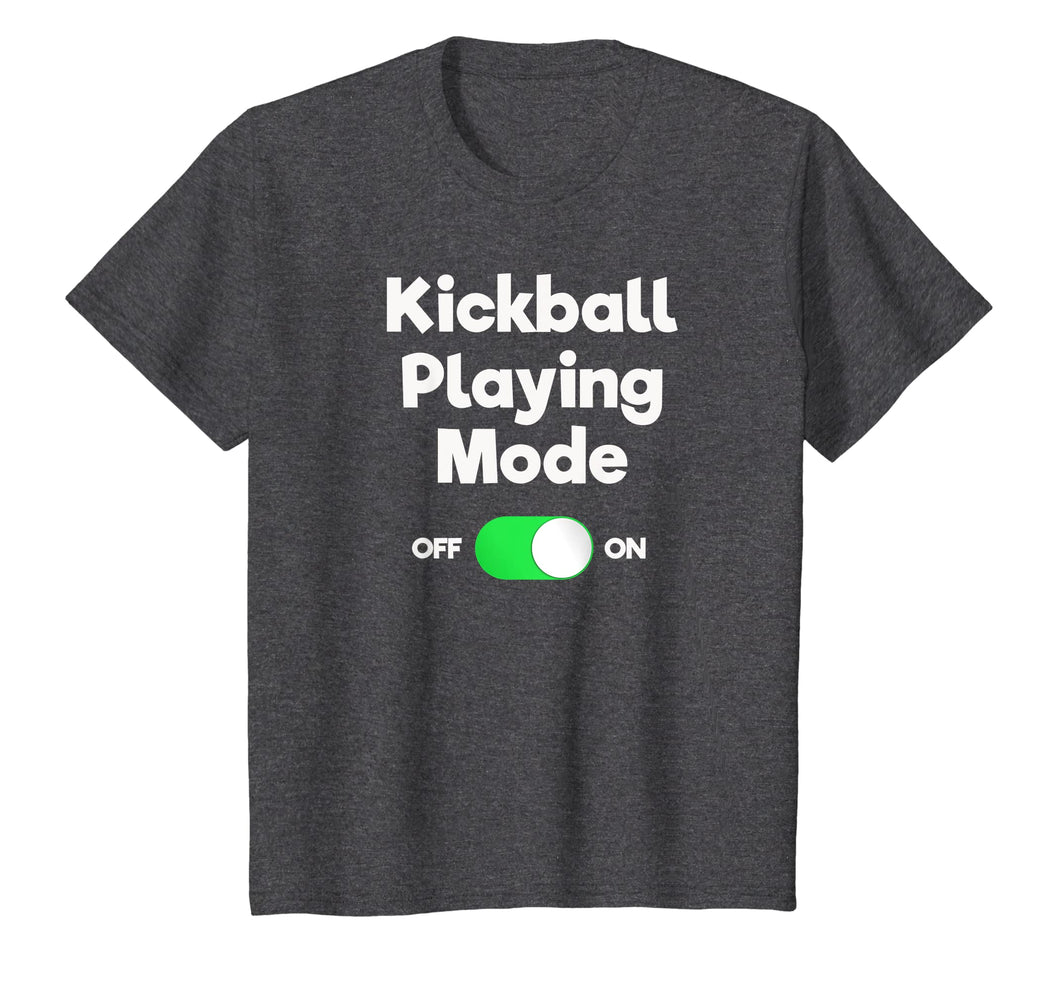 Kickball T-Shirt Gift - Funny Player Mode