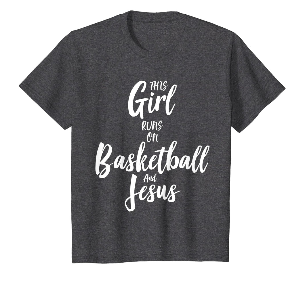 Basketball & Jesus T Shirt: This Girl Runs On Christ Tee