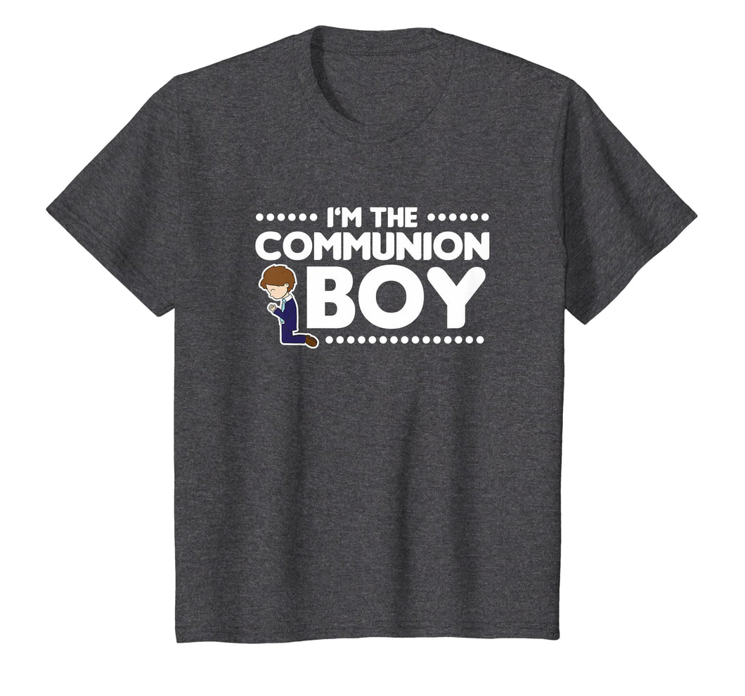 I'm The Communion Boy Shirt Holy Communion Gift