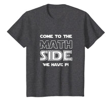 Load image into Gallery viewer, Come To The Math Side We Have Pi Funny Joke Algebra Teachers
