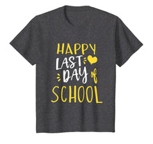 Load image into Gallery viewer, Happy Last Day Of School T-Shirt Teacher And Student Gift
