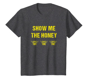 Beekeeper T-shirt - Funny Show me the Honey - Bees
